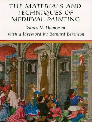 cover image of The Materials and Techniques of Medieval Painting
